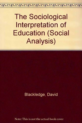 The Sociological Interpretation of Education (Social Analysis)