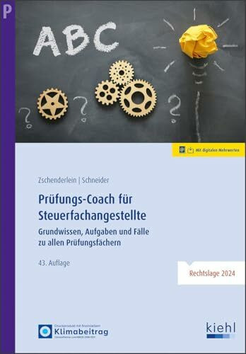Prüfungs-Coach für Steuerfachangestellte: Grundwissen, Aufgaben und Fälle zu allen Prüfungsfächern