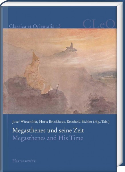 Megasthenes und seine Zeit. Megasthenes and His Time