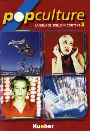 Pop Culture 2: Language Skills in Context / Student's Book