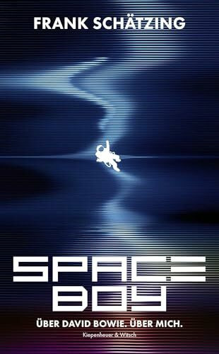 Spaceboy: Über David Bowie. Über mich.