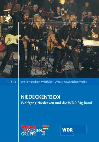 Niedecken Köln: Wolfgang Niedecken und die WDR Big Band Köln