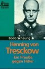 Henning von Tresckow: Ein Preuße gegen Hitler