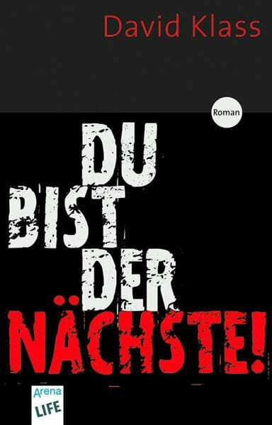 Du bist der Nächste!: Roman (LIFE)