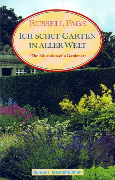 Ich schuf Gärten in aller Welt (DUMONT Taschenbücher)