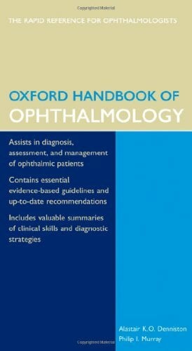 Oxford Handbook of Ophthalmology (Oxford Handbooks) Oxford Handbook of Ophthalmology (Oxford Handbooks)