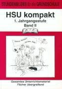 HSU kompakt 2 (Heimat und Sachkundeunterricht). 1. Jahrgangsstufe
