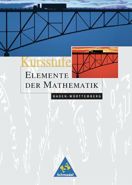 Elemente der Mathematik SII - Ausgabe 2003 für Baden-Württemberg: Schülerband 12 / 13