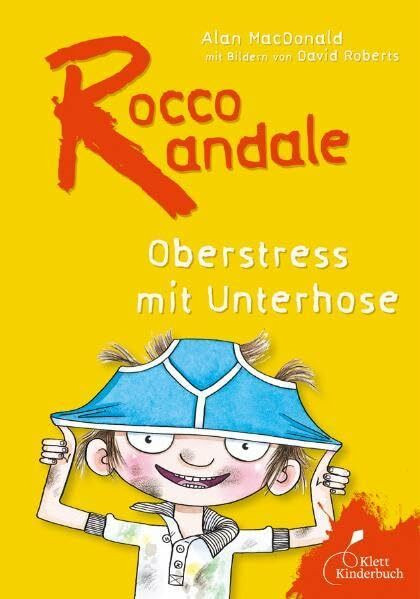 Rocco Randale: Oberstress mit Unterhose (dtv Fortsetzungsnummer 0)