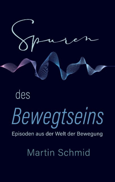 Spuren des Bewegtseins