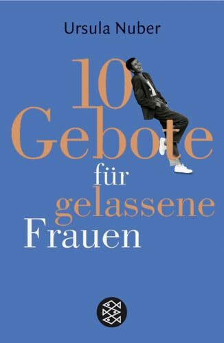 10 Gebote für gelassene Frauen