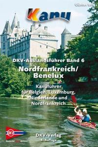 DKV Auslandsführer 06. Nordfrankreich. Belgien. Luxemburg. Niederlande