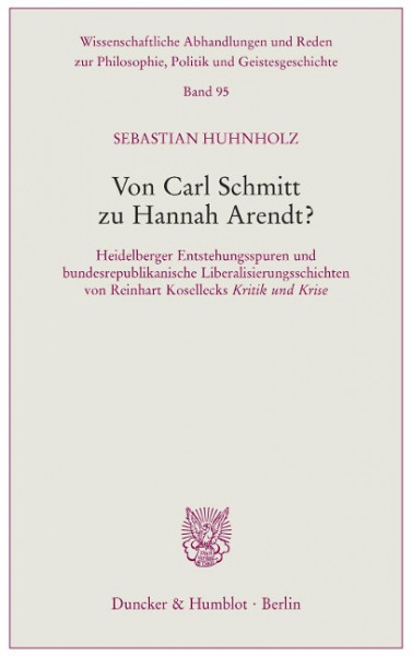 Von Carl Schmitt zu Hannah Arendt?