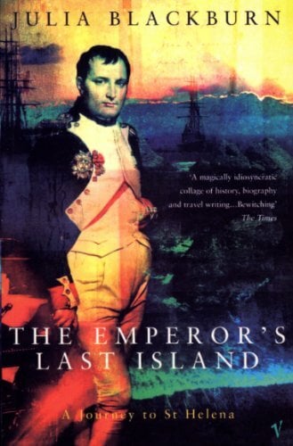 The Emperor's Last Island: A Journey to St Helena The Emperor's Last Island: A Journey to St Helena