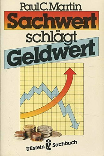 Sachwert schlägt Geldwert