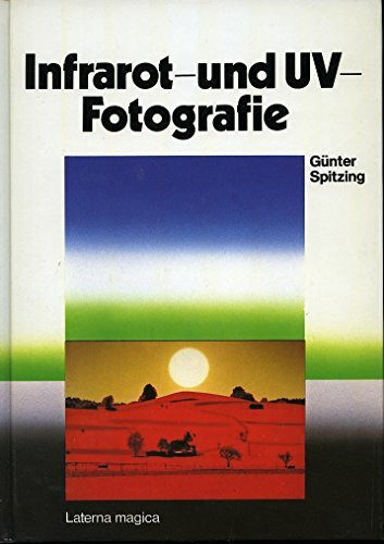 Infrarot- und UV-Fotografie