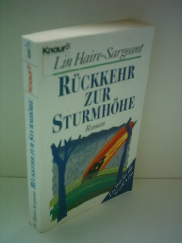 Rückkehr zur Sturmhöhe: Ein Muss für alle Brontë-Leser (Knaur Taschenbücher. Starke Seiten für Frauen)