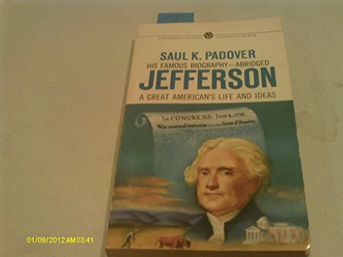 Jefferson: A Great American's Life and Ideas