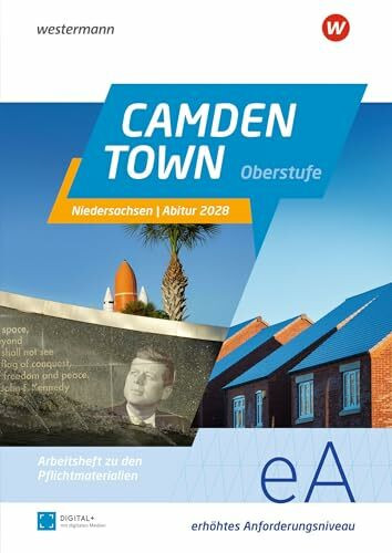 Camden Town Oberstufe – Ausgabe für die Sekundarstufe II: Arbeitsheft Abitur Niedersachsen 2028 für Schülerinnen und Schüler Erhöhtes ... (Camden Town Oberstufe: Abiturmaterialien)