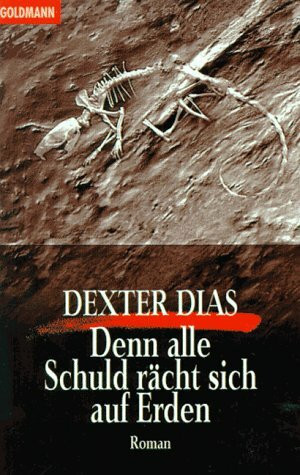 Denn alle Schuld rächt sich auf Erden
