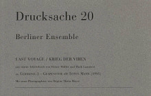 Drucksache, Bd.20, Last Voyage: Aus einem Arbeitsbuch von Heiner Müller und Mark Lammert zu 'Germania III, Gespenster am Toten Mann'. Hrsg. v. Berliner Ensemble