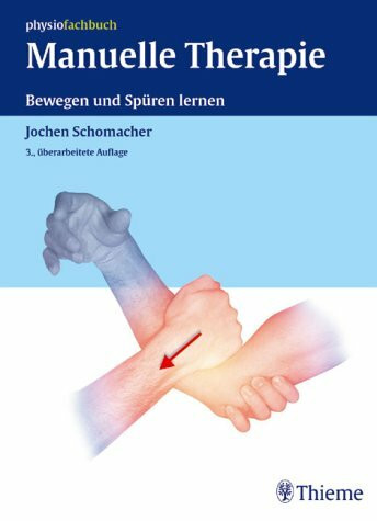Manuelle Therapie. Bewegen und Spüren lernen