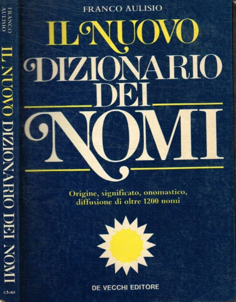 Il nuovo dizionario dei nomi (Nomi e cognomi)
