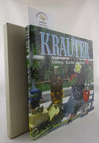 Kräuter: Gärten - Küche - Dekors