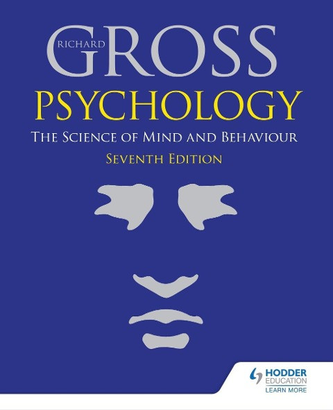 Psychology: The Science of Mind and Behaviour