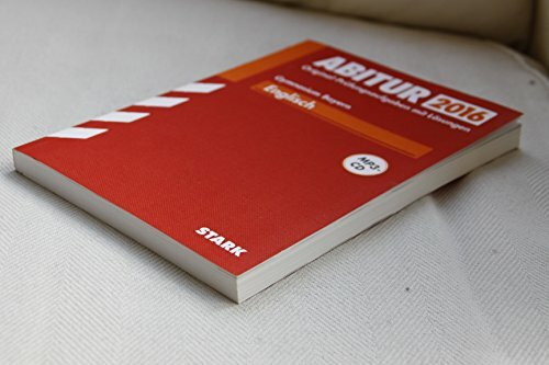 STARK Abiturprüfung Bayern - Englisch: Original-Prüfungsaufgaben 2011-2015 mit Lösungen