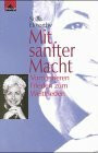Mit sanfter Macht
