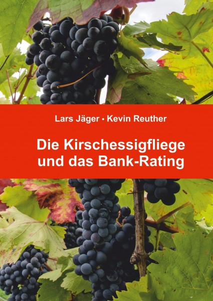 Die Kirschessigfliege und das Bank-Rating