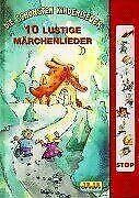 Die schönsten Kinderlieder, 10 lustige Märchenlieder
