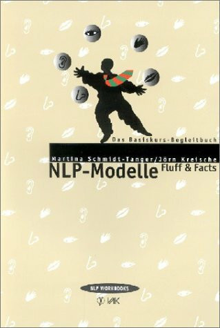 NLP-Modelle: Fluff & Facts. Das Basiskurs-Begleitbuch