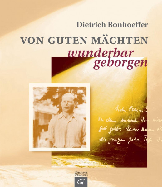 Von guten Mächten wunderbar geborgen