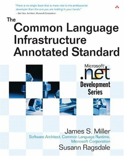 The Common Language Infrastructure Annotated Standard (MICROSOFT NET DEVELOPMENT SERIES)