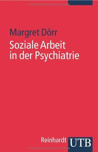 Soziale Arbeit in der Psychiatrie