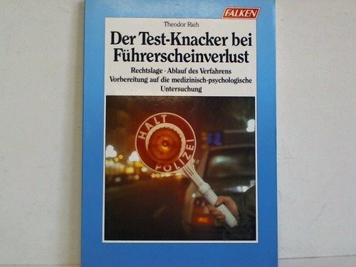 Der Test- Knacker bei Führerscheinverlust