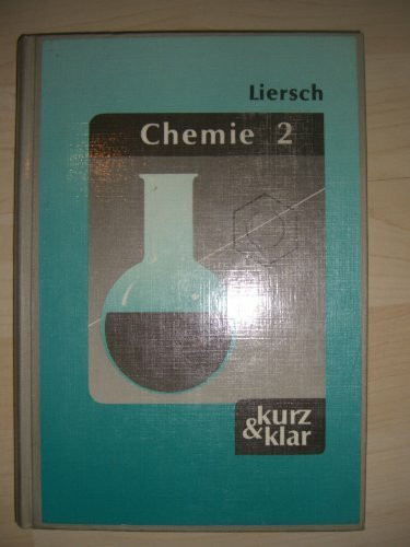 Chemie II kurz und klar. Organische Chemie und Spezialgebiete. (7598 050)