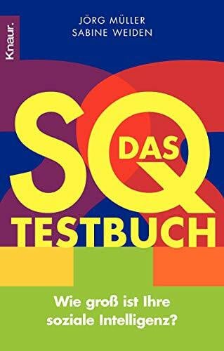 Das SQ-Testbuch: Wie groß ist Ihre soziale Intelligenz?