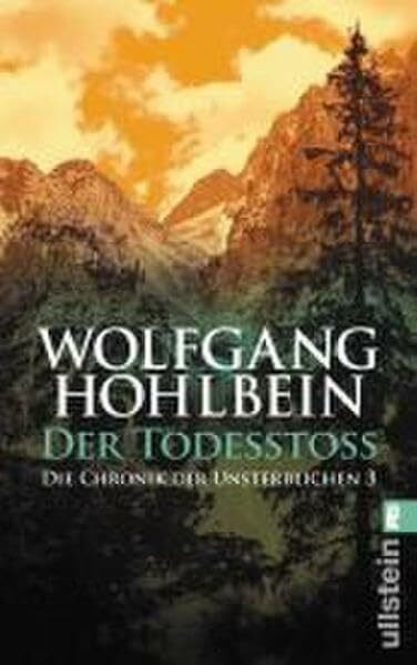 Der Todesstoß: Die Chronik der Unsterblichen Band 3