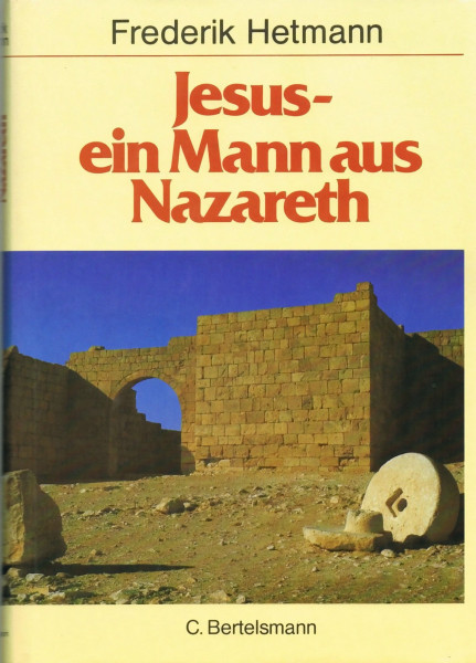 Jesus - ein Mann aus Nazareth