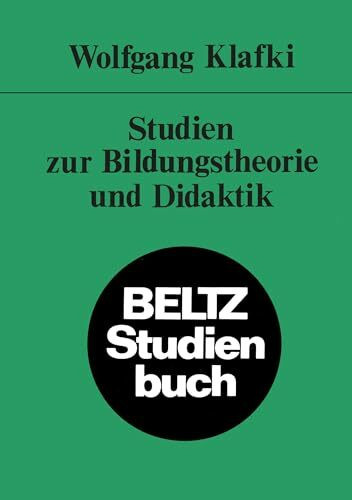 Studien zur Bildungstheorie und Didaktik