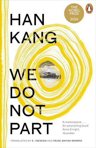 We Do Not Part: The instant Sunday Times bestseller and winner of the 2024 Nobel Prize in Literature