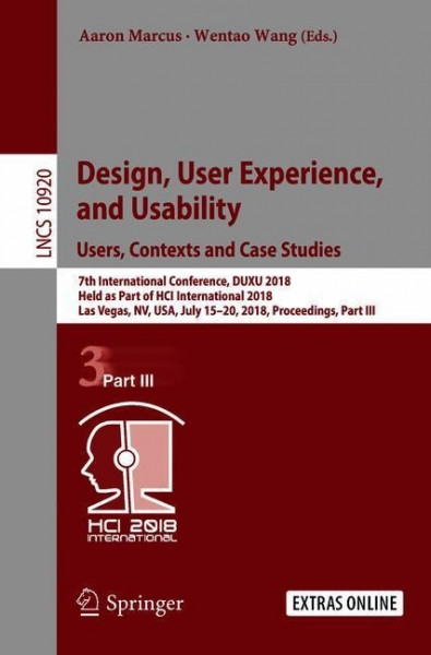 Design, User Experience, and Usability: Users, Contexts and Case Studies