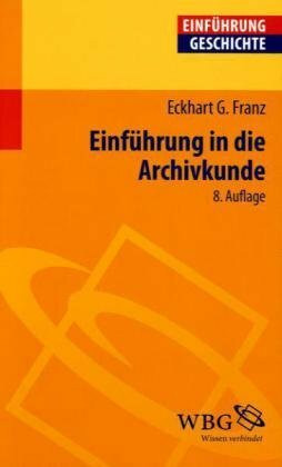 Einführung in die Archivkunde