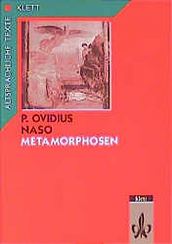 Metamorphosen: Textauswahl mit Überleitungstexten und Wort- und Sacherläuterungen, Abbildungen, Arbe