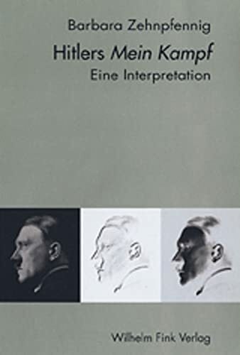 Hitlers Mein Kampf: Eine Interpretation: Eine Interpretation. 3. Auflage