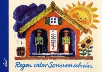 Regen oder Sonnenschein