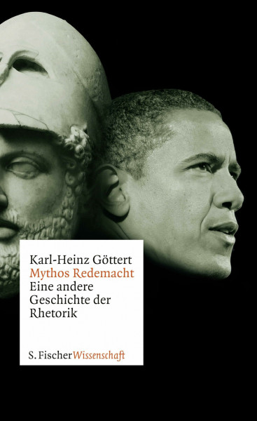 Mythos Redemacht: Eine andere Geschichte der Rhetorik (Fischer Wissenschaft)